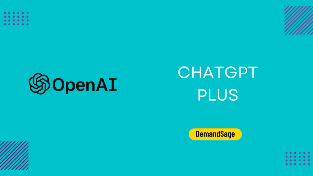 ChatGPT Plus - DemandSage