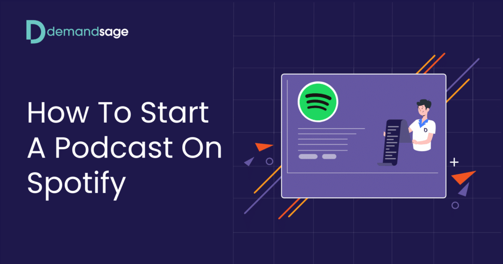 How To Start A Podcast On Spotify