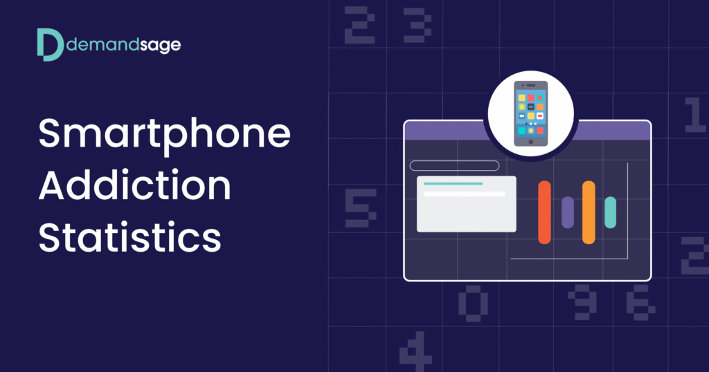 Smartphone Addiction Statistics