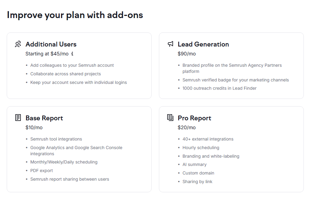 See plans and prices https://www.semrush.com/prices/ Your Complete Guide to Semrush Pricing Plans (With Competitor Comparisons)
