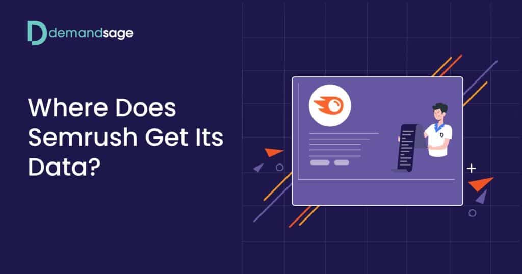 Where Does Semrush Get Its Data