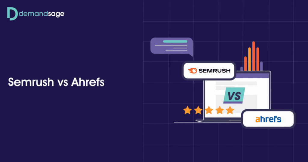 Semrush vs Ahrefs