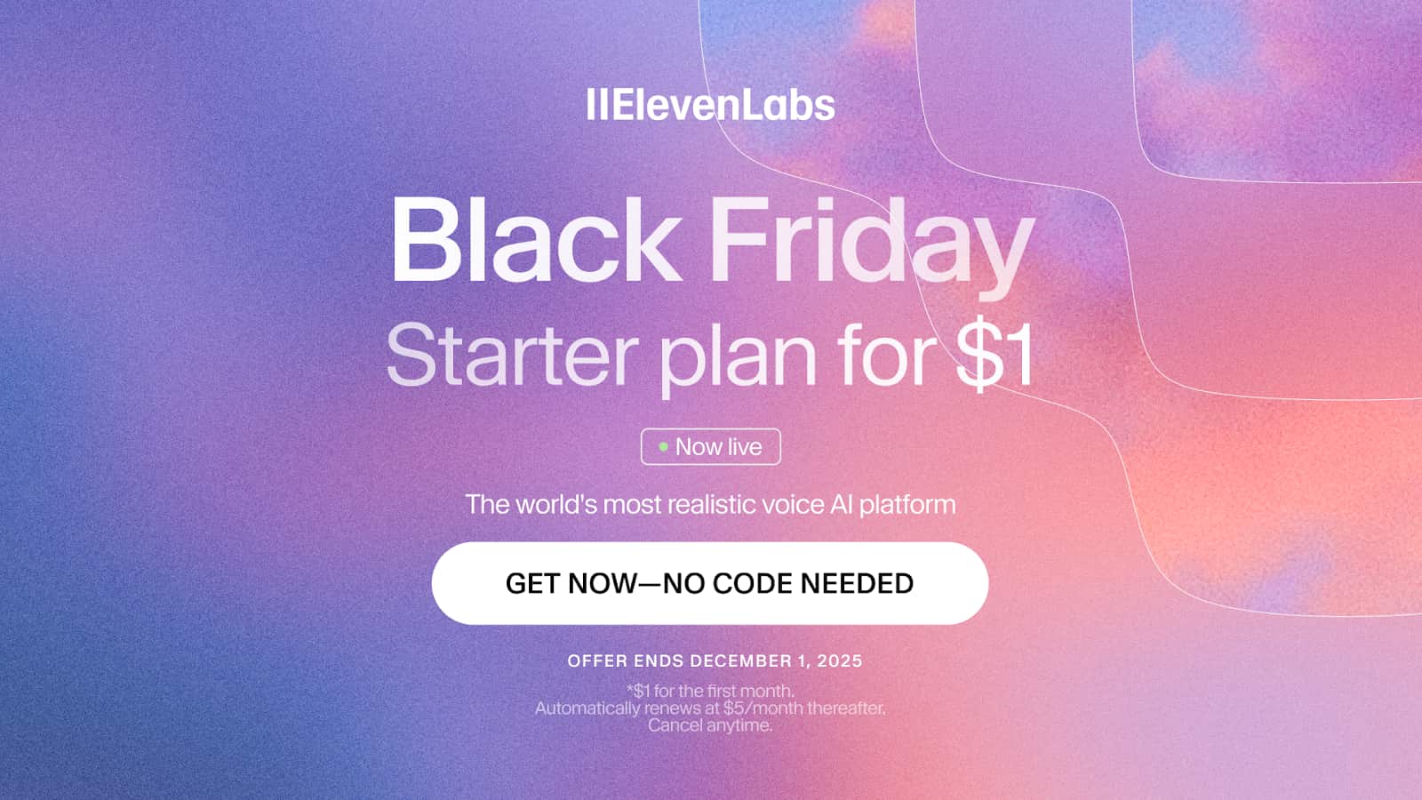 ElevenLabs Black Friday & Cyber Monday ElevenLabs Black Friday & Cyber Monday